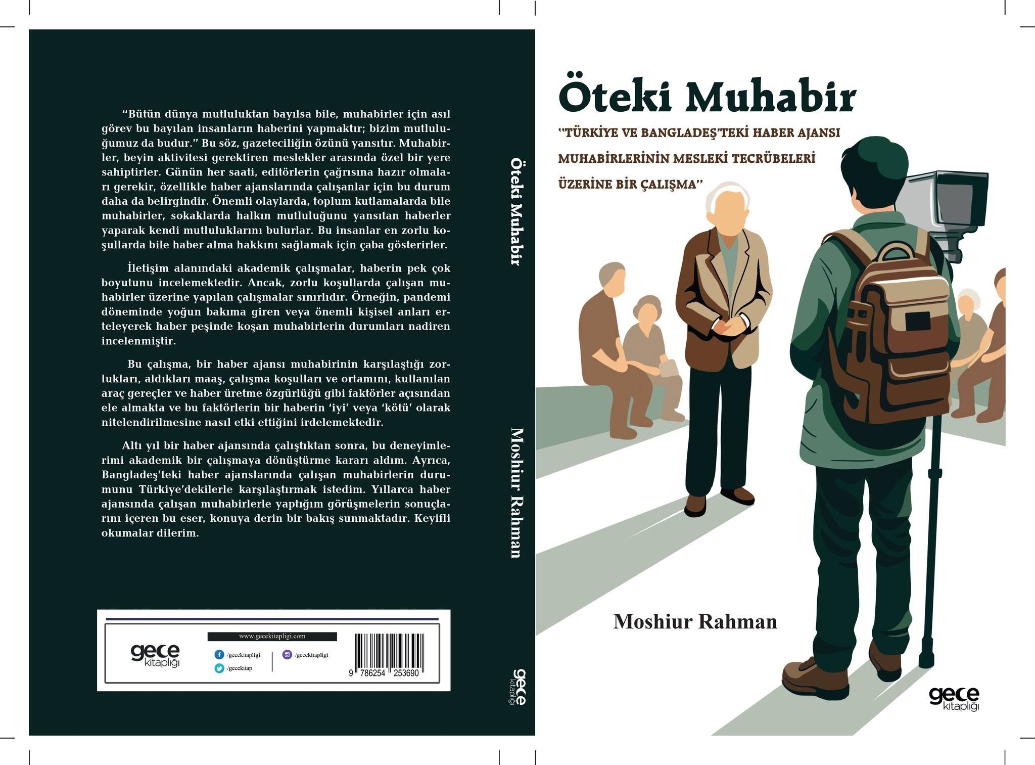 Author of published book 'Öteki Muhabir' (The Other Reporter) - Gece Kitaplığı (ISBN 978-625-425-369-0).